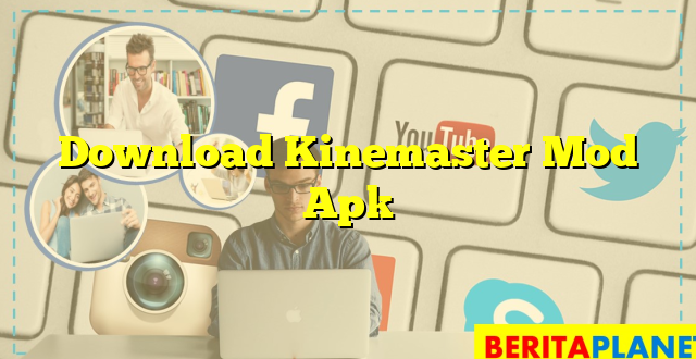 Download Kinemaster Mod Apk