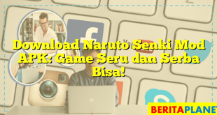 Download Naruto Senki Mod APK: Game Seru dan Serba Bisa!