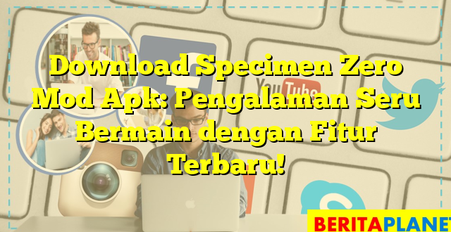 Download Specimen Zero Mod Apk: Pengalaman Seru Bermain dengan Fitur Terbaru!