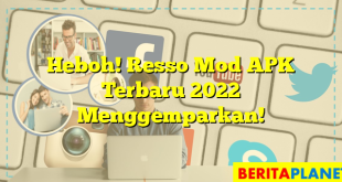 Heboh! Resso Mod APK Terbaru 2022 Menggemparkan!