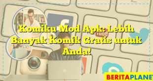 Komiku Mod Apk: Lebih Banyak Komik Gratis untuk Anda!