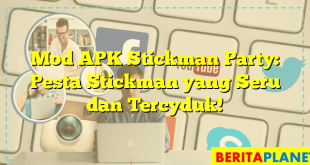 Mod APK Stickman Party: Pesta Stickman yang Seru dan Tercyduk!