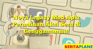 Nova Legacy Mod Apk: Permainan Aksi Seru di Genggamanmu!