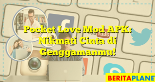 Pocket Love Mod APK: Nikmati Cinta di Genggamanmu!