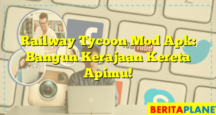 Railway Tycoon Mod Apk: Bangun Kerajaan Kereta Apimu!