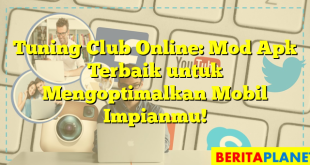 Tuning Club Online: Mod Apk Terbaik untuk Mengoptimalkan Mobil Impianmu!