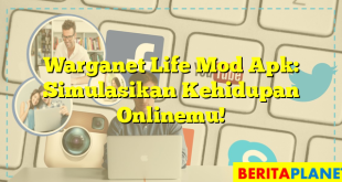 Warganet Life Mod Apk: Simulasikan Kehidupan Onlinemu!