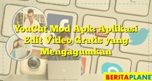 YouCut Mod Apk: Aplikasi Edit Video Gratis yang Mengagumkan